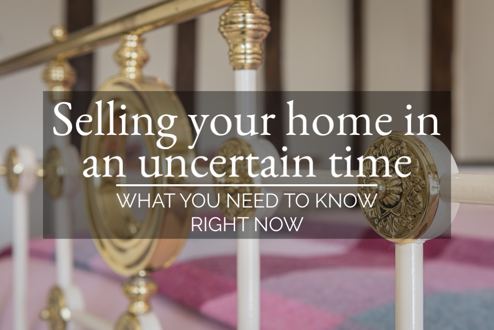 Selling your home in an uncertain time
